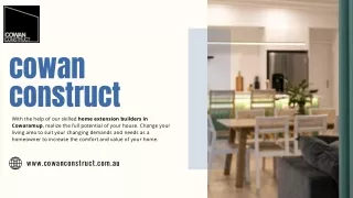 cowan construct with the help of our skilled home