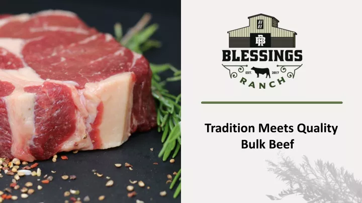 tradition meets quality bulk beef