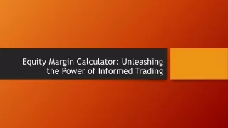 equity margin calculator unleashing the power of informed trading