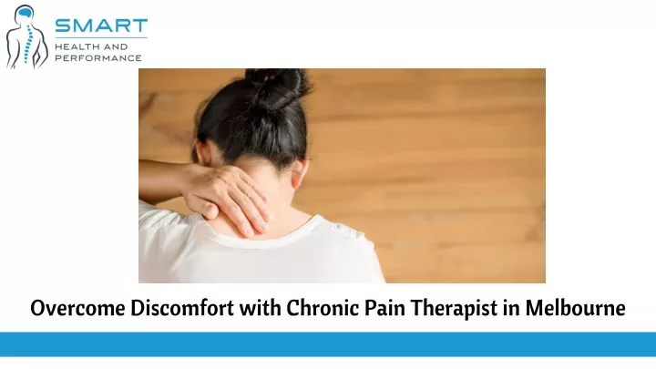 overcome discomfort with chronic pain therapist