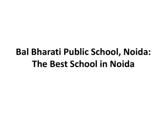 Bal Bharati Public School, Noida: The Best School in Noida