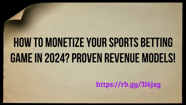 how to monetize your sports betting game in 2024 proven revenue models
