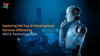 Exploring the Top AI Development Services Offered by WDCS Technology UAE