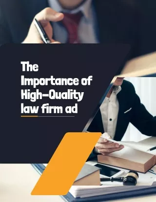 the importance of high quality law firm ad