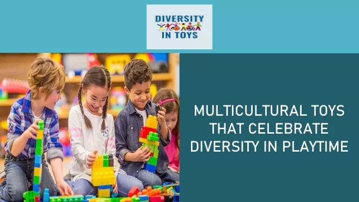 multicultural toys that celebrate diversity