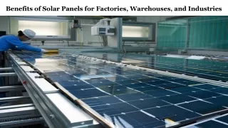 Solar Panels for Factories, Warehouses, and Industries