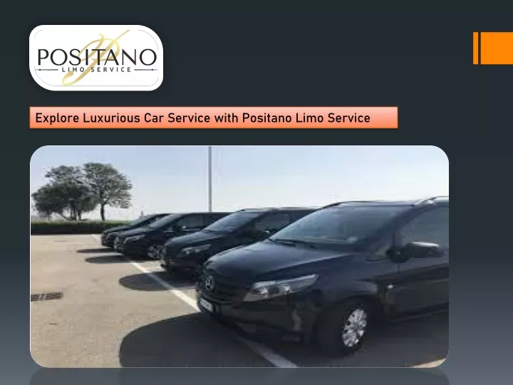 explore luxurious car service with positano limo
