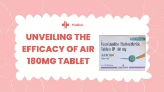 Unveiling the Efficacy of AIR 180mg Tablet