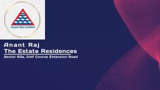 Anant Raj The Estate Residences in Sector 63a Gurgaon