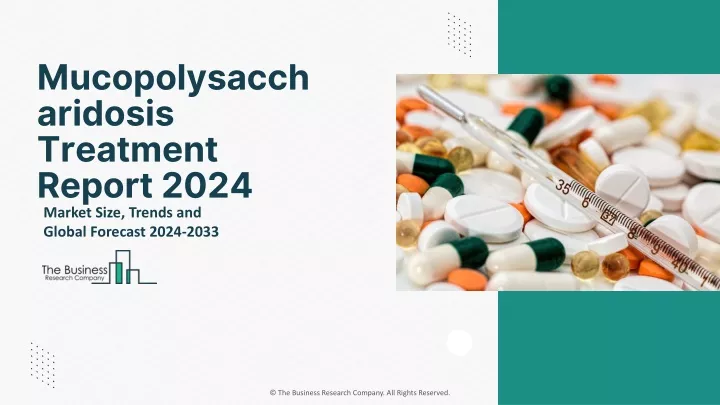 mucopolysacch aridosis treatment report 2024