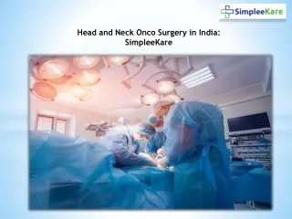 Head and Neck Onco Surgery in India - SimpleeKare