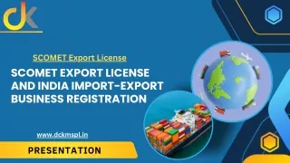 SCOMET export license and India import-export business registration
