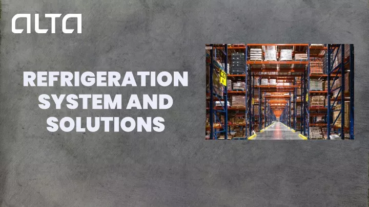 refrigeration system and solutions