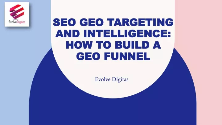 seo geo targeting and intelligence how to build a geo funnel