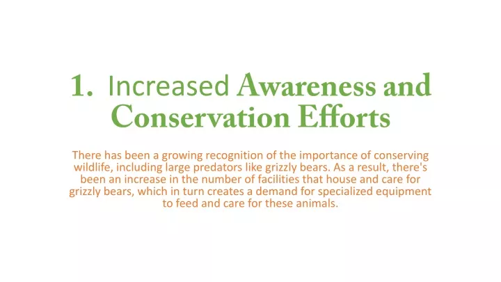 1 increased awareness and conservation efforts