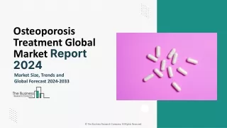 osteoporosis treatment global market report 2024