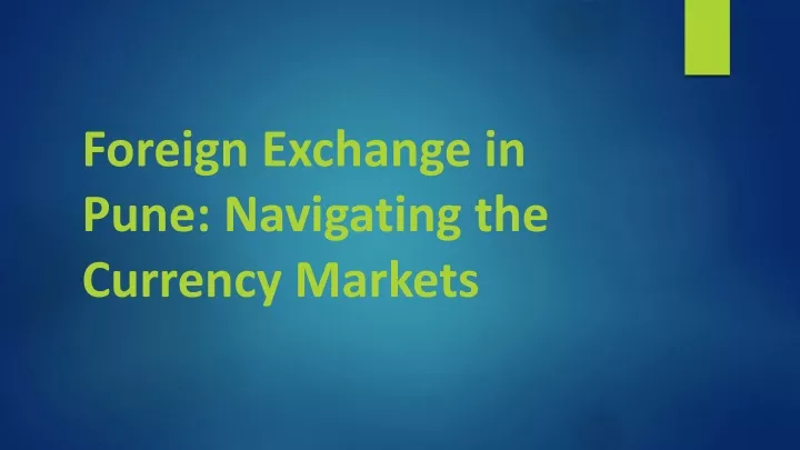 foreign exchange in pune navigating the currency markets