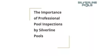 The Importance of Professional Pool Inspections by SilverlinePools