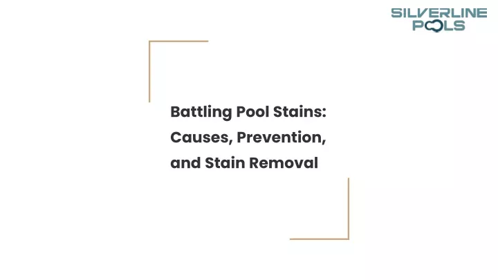 battling pool stains causes prevention and stain removal