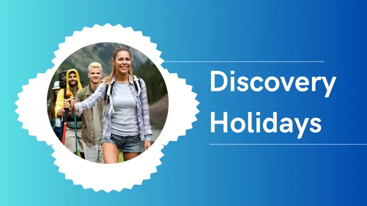 discovery holidays