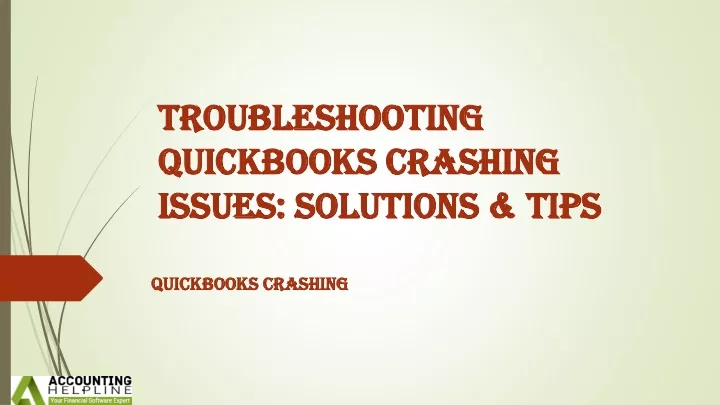 troubleshooting quickbooks crashing issues solutions tips