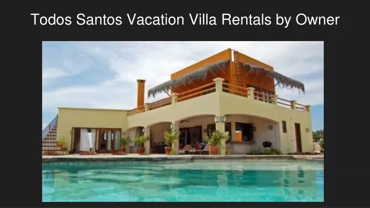 todos santos vacation villa rentals by owner