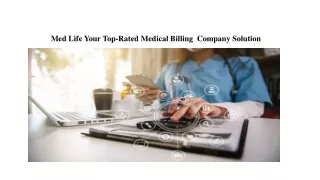 Med Life Your Top-Rated Medical Billing  Company Solution