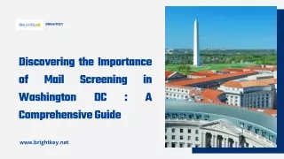 Discovering the Importance of Mail Screening in Washington DC: A Comprehensive G