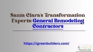 Santa Clara's Transformation Experts: General Remodeling Contractors