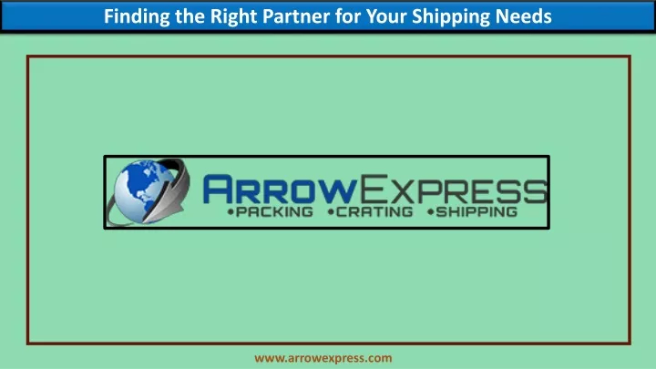 finding the right partner for your shipping needs