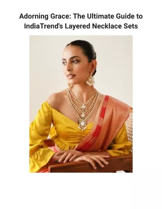 Adorning Gracе_ Thе Ultimatе Guidе to IndiaTrеnd's Layered Necklace Sеts