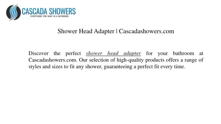 shower head adapter cascadashowers com