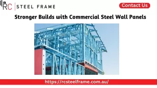 Stronger Builds with Commercial Steel Wall Panels