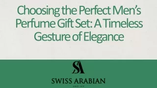 Choosing the Perfect Men’s Perfume Gift Set: A Timeless Gesture of Elegance
