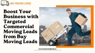 Boost Your Business with Targeted Commercial Moving Leads from Buy Moving Leads