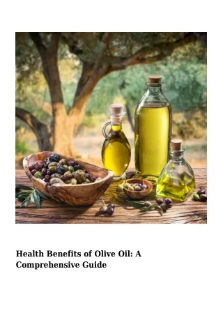 Health Benefits of Olive Oil- A Comprehensive Guide
