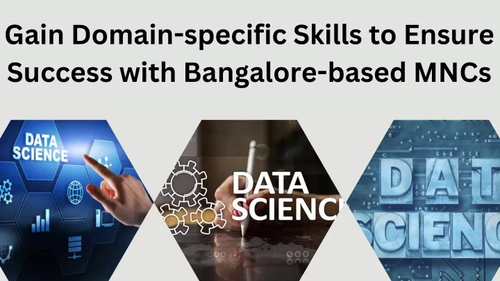 gain domain specific skills to ensure success