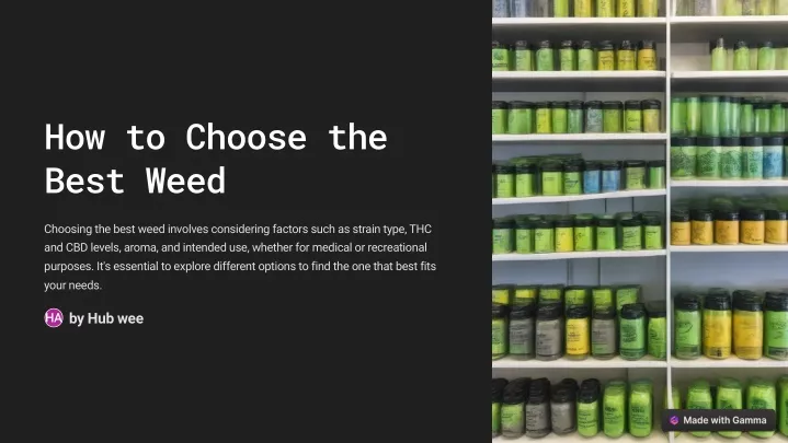 how to choose the best weed