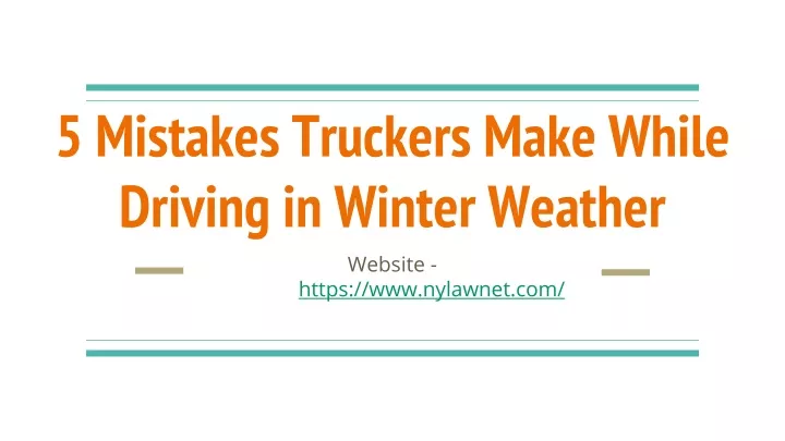 5 mistakes truckers make while driving in winter weather