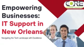 Enhancing Business Success IT Support in New Orleans