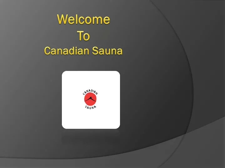 welcome to canadian sauna