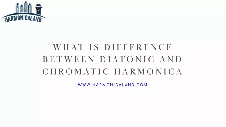 what is difference between diatonic and chromatic
