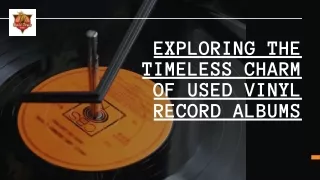 Exploring the Timeless Charm of Used Vinyl Record Albums