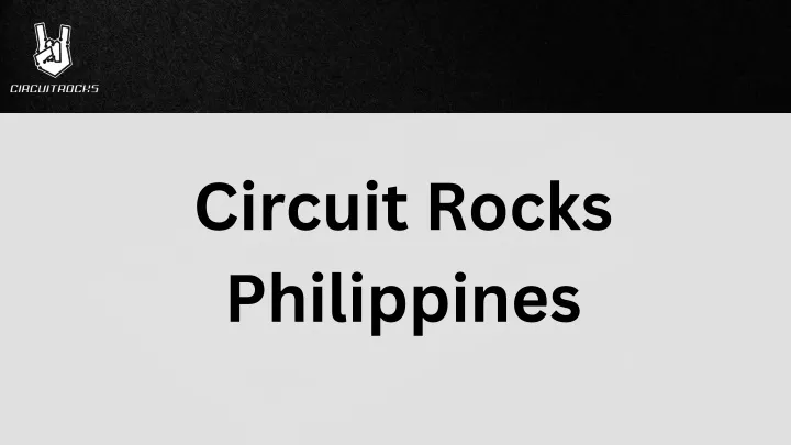 circuit rocks philippines