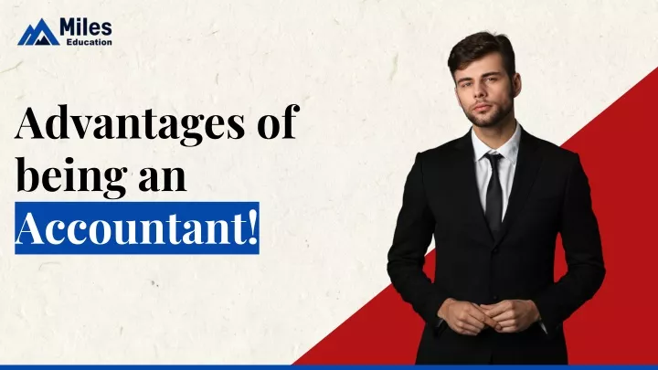 advantages of being an accountant
