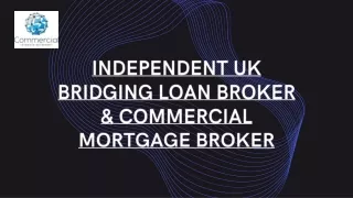 Independent UK Connecting Loan Broker & Commercial Mortgage Broker