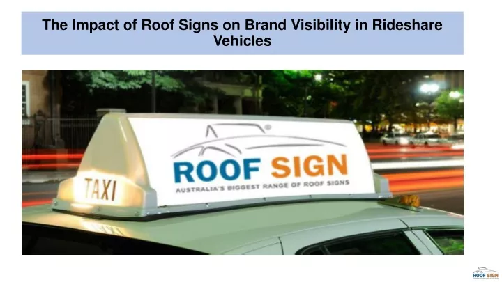 the impact of roof signs on brand visibility in rideshare vehicles