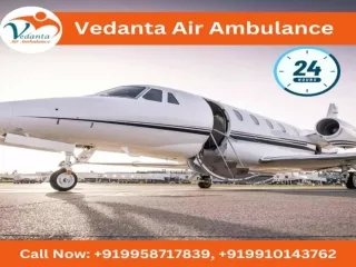 Take Vedanta Air Ambulance from Kolkata with Trusted Healthcare Facility