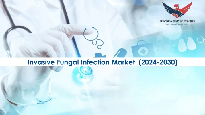 invasive fungal infection market 2024 2030