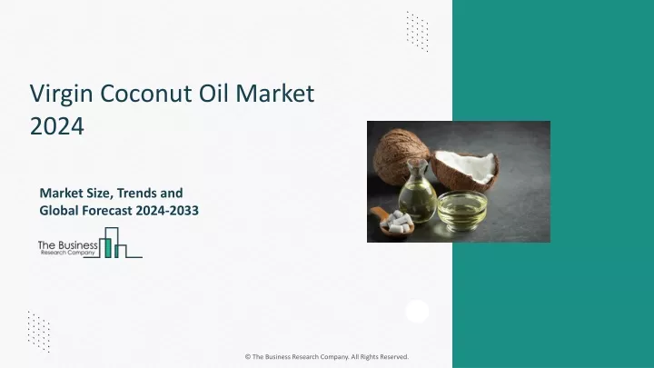 virgin coconut oil market 2024